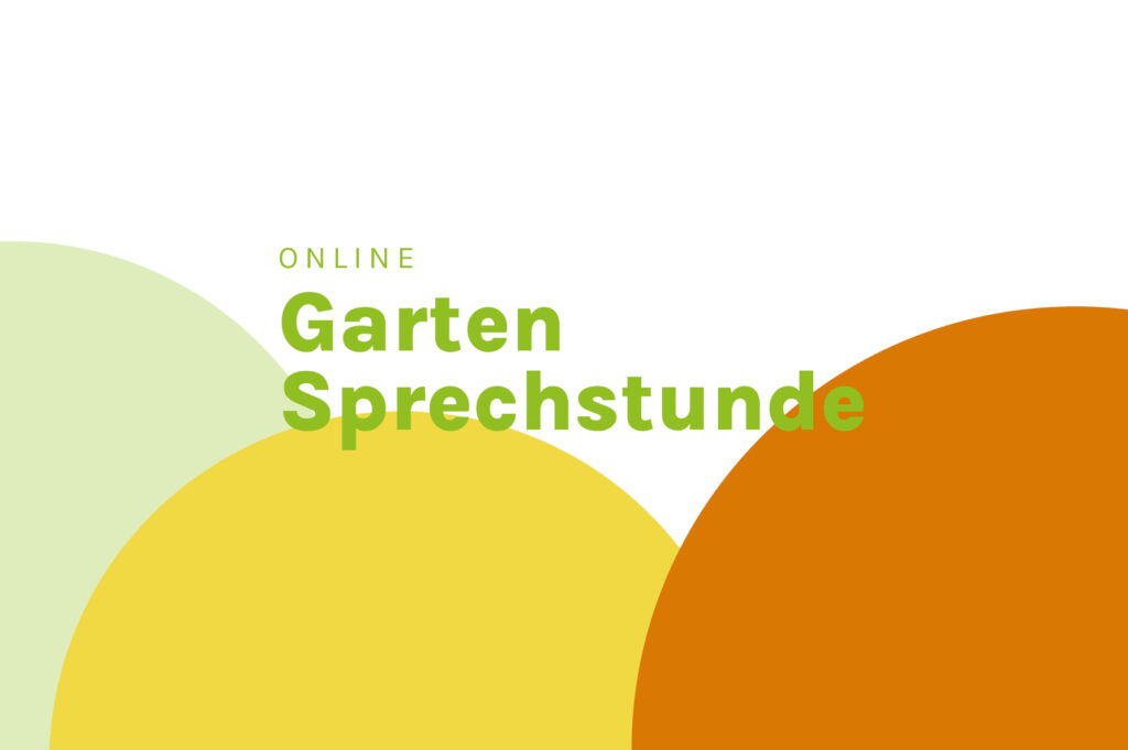 Digitale Gartensprechstunde